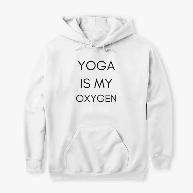 yoga shirts Yoga Is My Oxygen