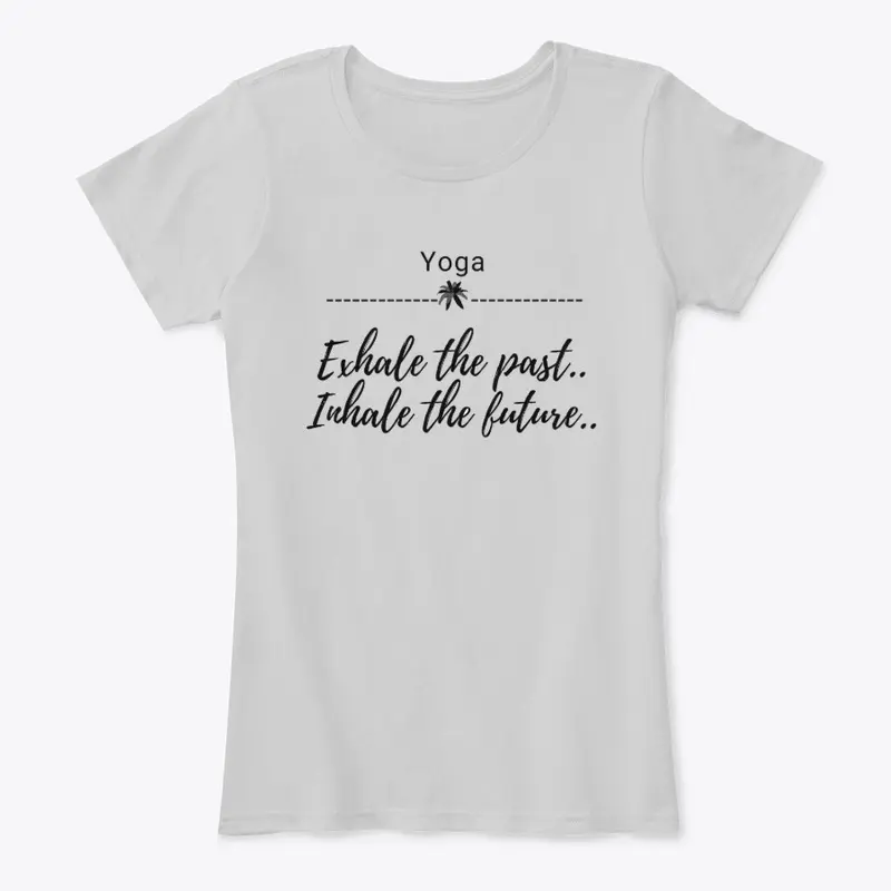 yoga shirts - Yoga  Exhale and Inhale  