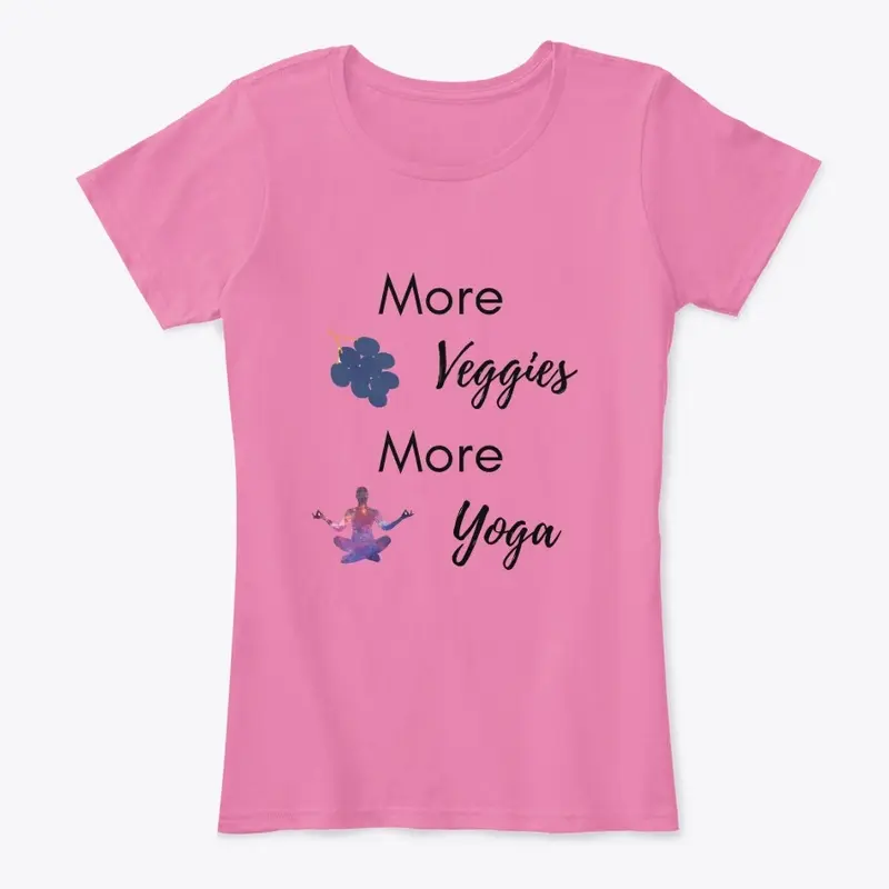 yoga shirts - More Veggies And More Yoga